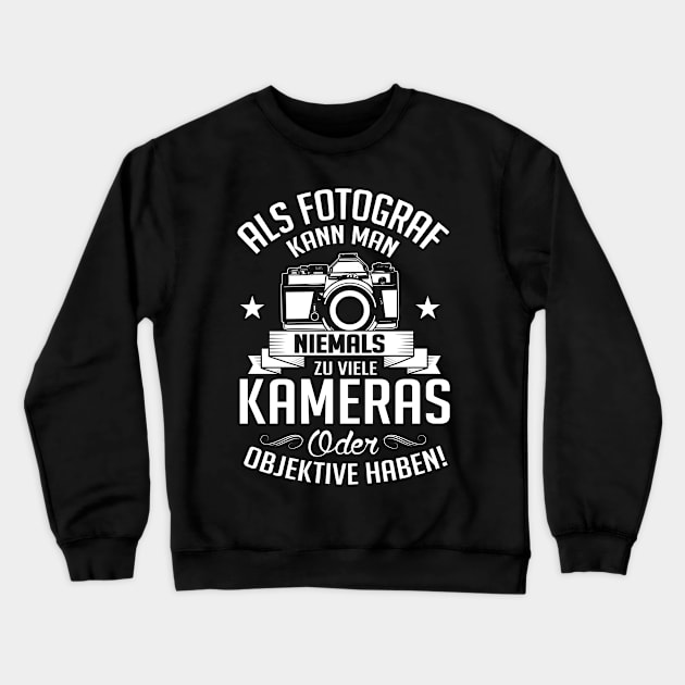 Als Fotograf kann man niemals zu viele Kameras haben (white) Crewneck Sweatshirt by nektarinchen